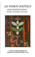 Le Vodou Haitien sans Mystification