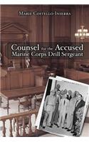 Counsel for the Accused Marine Corps Drill Sergeant