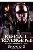 Respect Revenge Pt. 1
