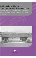 Rethinking Chinese Transnational Enterprises