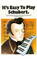 It's Easy To Play Schubert