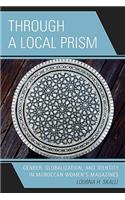 Through a Local Prism: Gender, Globalization, and Identity in Moroccan Women's Magazines