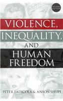 Violence, Inequality and Human Freedom