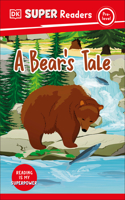 DK Super Readers Pre-Level A Bear's Tale: (DK Super Readers)