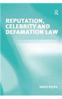 Reputation, Celebrity and Defamation Law