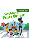 Let's Meet a Police Officer