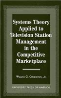 Systems Theory Applied to Television Station Management