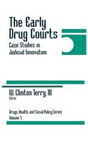 The Early Drug Courts