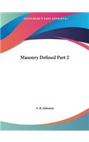 Masonry Defined Part 2