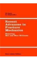 Recent Advances in Fracture Mechanics