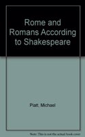 Rome and Romans According to Shakespeare