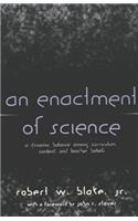Enactment of Science