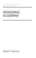 Monomial Algebras