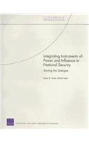 Integrating Instruments of Power and Influence in National Security