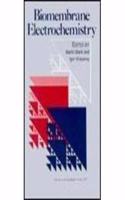 Biomembrane Electrochemistry