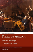 Tirso de Molina: Tamar's Revenge