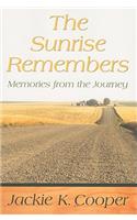 The Sunrise Remembers