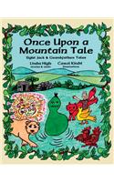Once Upon A Mountain Tale