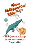 Journey Into the Spiritual Quest of Who We Are