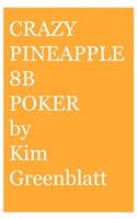 Crazy Pineapple 8b Poker