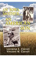 An Iowa Mother...an American Son