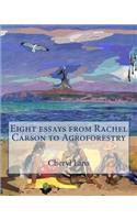 Eight essays from Rachel Carson to Agroforestry