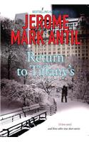 Return to Tiffany's: (A Love Story) and Three Other True Short Stories