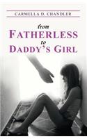 From Fatherless to Daddy's Girl