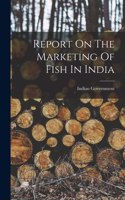 Report On The Marketing Of Fish In India