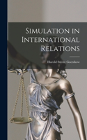Simulation in International Relations