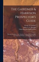 Gairdner & Harrison Prospector's Guide