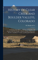 History of Clear Creek and Boulder Valleys, Colorado