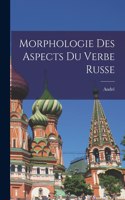 Morphologie des aspects du verbe russe