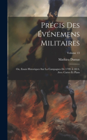 Précis Des Événemens Militaires