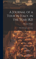 A Journal of a Tour in Italy, in the Year 1821