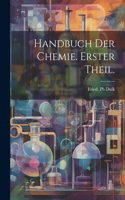 Handbuch der Chemie. Erster Theil.