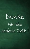 Danke für die schöne Zeit !
