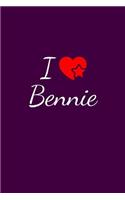 I love Bennie