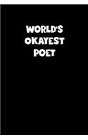 World's Okayest Poet Notebook - Poet Diary - Poet Journal - Funny Gift for Poet: Medium College-Ruled Journey Diary, 110 page, Lined, 6x9 (15.2 x 22.9 cm)