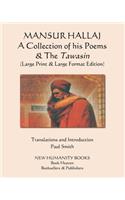 MANSUR HALLAJ A Collection of his Poems & The Tawasin