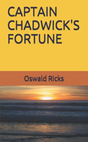 Captain Chadwick's Fortune