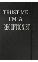 Trust Me I'm a Receptionist