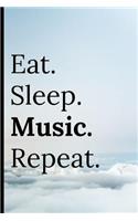 Eat Sleep Music Repeat