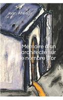 Mémoire d'un architecte sur le nombre d'or