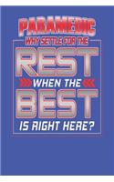 Paramedic - Why Settle For The Rest When The Best Is Right Here?
