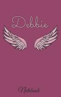 Debbie Notebook: A beautiful personalized angel wings soft cover notebook with 100 lined pages in 6x9 inch format. Personal Diary Personalized Journal Customized Jou