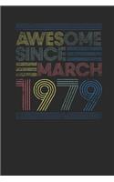 Awesome Since March 1979: Graph Ruled Notebook / Journal (6 X 9 - 5 X 5 Graph Ruled) - March Birthday Gift and March Anniversary Gift