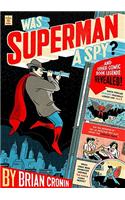 Was Superman a Spy?