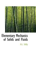 Elementary Mechanics of Solids and Fluids