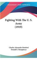 Fighting With The U. S. Army (1919)